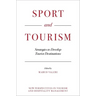 Sport and Tourism: Strategies to Develop Tourist Destinations