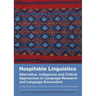 Hospitable Linguistics: Alternative, Indigenous and Critical Approaches to Language Research and Language Encounters
