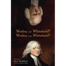 Wesley and Whitefield? Wesley Versus Whitefield?