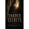 Shaded Secrets