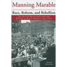 Race, Reform, and Rebellion: The Second Reconstruction and Beyond in Black America, 1945-2006