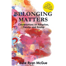 Belonging Matters: Conversations on Adoption, Family, and Kinship