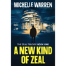 A New Kind of Zeal