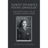 "A Most Infamous Young Swindler": The Short Tragic Life of Thomas Langrel Harris