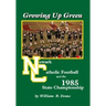 Growing up Green: Newark Catholic Football and the 1985 State Championship