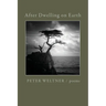 After Dwelling on Earth
