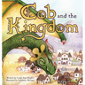Cob and the Kingdom