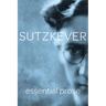 Sutzkever Essential Prose
