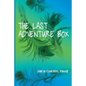The Last Adventure Box