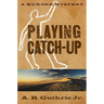 Playing Catch-Up
