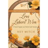 Love & Labors Won