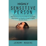 Highly Sensitive Person: Stop Emotional Overload with Eq Strategies (Stop Anxiety and Negative Energy in Highly Sensitive Person)