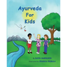 Ayurveda For Kids