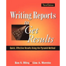 Writing Reports to Get Results: Quick, Effective Results Using the Pyramid Method