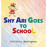 Shy Ari Goes to School