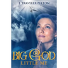 Big God, Little Me
