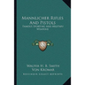 Mannlicher Rifles And Pistols: Famous Sporting And Military Weapons