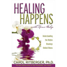 Healing Happens with Your Help: Understanding the Hidden Meanings Behind Illness