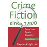 Crime Fiction since 1800: Detection, Death, Diversity