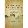 From Raj to Republic: Sovereignty, Violence, and Democracy in India