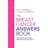 The Breast Cancer Answers Book: Your Guide to Achieving Emotional Reconstruction(R)