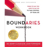 Boundaries Workbook: When to Say Yes, How to Say No to Take Control of Your Life