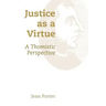 Justice as a Virtue: A Thomistic Perspective