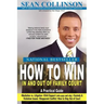 How to Win in and Out of Family Court: A Practical Guide