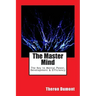 The Master Mind: The Key to Mental Power, Development & Efficiency