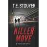 Killer Move: (Action Thriller Novel, Eritis Series Book 2)