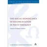 The Social Significance of Reconciliation in Paul's Theology: Narrative Readings in Romans