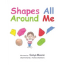 Shapes All Around Me