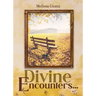 Divine Encounters...