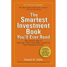 The Smartest Investment Book You'll Ever Read: The Proven Way to Beat the Pros and Take Control of Your Financial Future