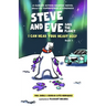 Steve and Eve Save the Planet: I Can Hear Your Heart Beep