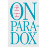 On Paradox: The Claims of Theory