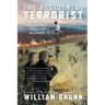 The Accidental Terrorist: Confessions of a Reluctant Missionary