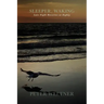 Sleeper, Waking / Late Night Reveries at Eighty