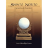 Shinto Norito: A Book of Prayers