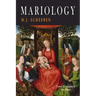 Mariology: Two Volumes in One