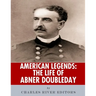 American Legends: The Life of Abner Doubleday