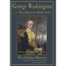 George Washington at "Head Quarters, Dobbs Ferry": July 4 to August 19, 1781