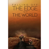 Falling Off the Edge of the World