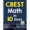 CBEST Math in 10 Days: The Most Effective CBEST Math Crash Course