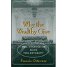 Why the Wealthy Give: The Culture of Elite Philanthropy