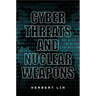 Cyber Threats and Nuclear Weapons
