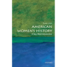 American Women's History: A Very Short Introduction