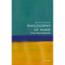 Philosophy of Mind: A Very Short Introduction