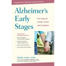 Alzheimer's Early Stages: First Steps for Family, Friends, and Caregivers, 3rd Edition