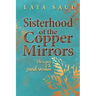 Sisterhood of the Copper Mirrors: The Legacy of the Jewish Woman